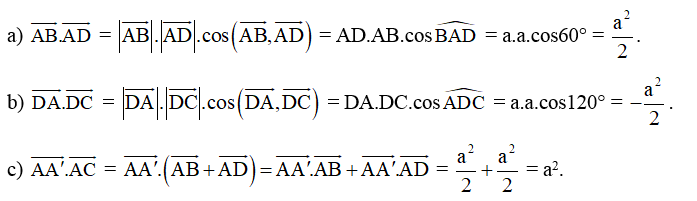 Cho hình hộp ABCD.A'B'C'D' có tất cả các cạnh bằng a